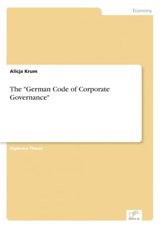 Alicja Krum The "German Code of Corporate Governance"