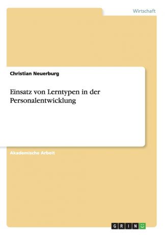 Christian Neuerburg Einsatz von Lerntypen in der Personalentwicklung