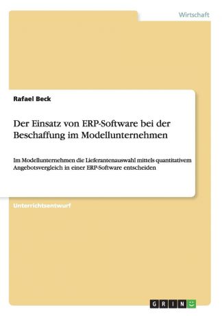 Rafael Beck Der Einsatz von ERP-Software bei der Beschaffung im Modellunternehmen