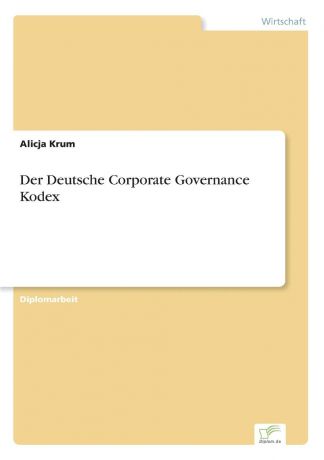 Alicja Krum Der Deutsche Corporate Governance Kodex