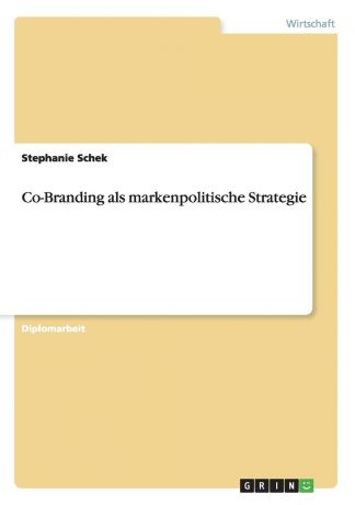 Stephanie Schek Co-Branding als markenpolitische Strategie