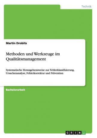 Martin Drobits Methoden und Werkzeuge im Qualitatsmanagement