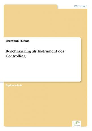 Christoph Thieme Benchmarking als Instrument des Controlling