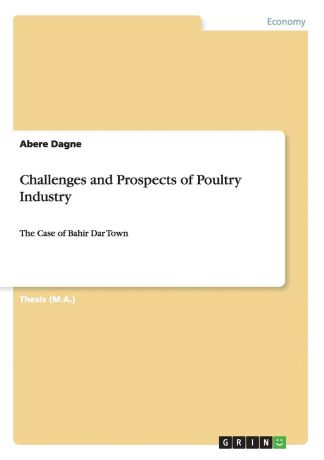 Abere Dagne Challenges and Prospects of Poultry Industry