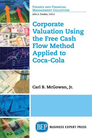 Carl McGowan Corporate Valuation Using the Free Cash Flow Method Applied to Coca-Cola