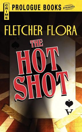 Fletcher Flora The Hot Shot