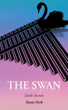 Tania Park The Swan. Dark Secrets