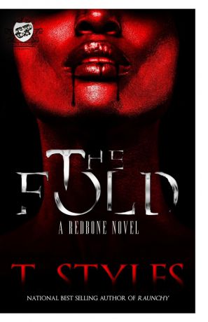 T. Styles The Fold (The Cartel Publications Presents)