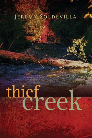 Jeremy Soldevilla Thief Creek