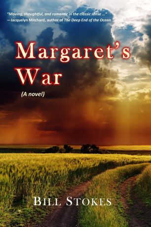 Bill Stokes Margaret.s War