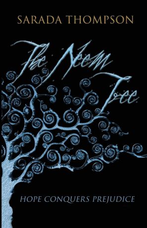 Sarada Thompson The Neem Tree