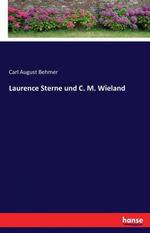 Carl August Behmer Laurence Sterne und C. M. Wieland