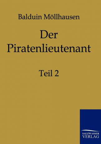 Balduin Möllhausen Der Piratenlieutenant