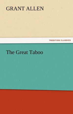 Grant Allen The Great Taboo