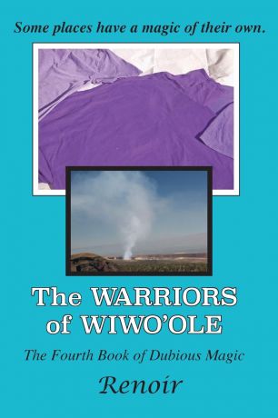Renoir The Warriors of Wiwo.ole. The Fourth Book of Dubious Magic