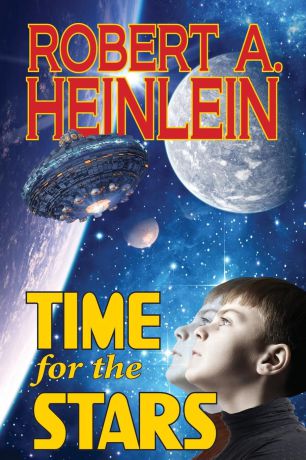 Robert A. Heinlein Time for the Stars