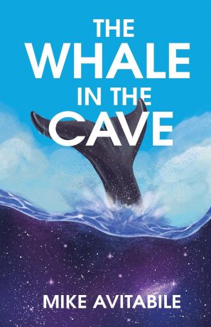Mike Avitabile The Whale in the Cave