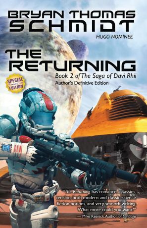 Bryan Thomas Schmidt The Returning. Author.s Definitive Edition