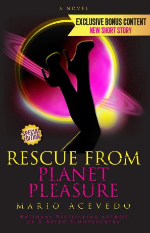 Mario Acevedo Rescue From Planet Pleasure