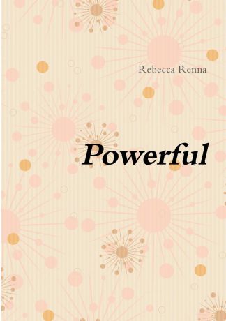 Rebecca Renna Powerful