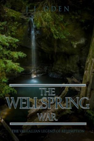 JJ Oden The Wellspring War
