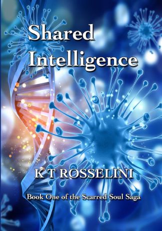 K T Rosselini "Shared Intelligence"