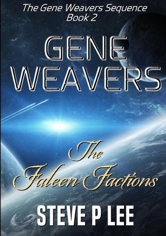 Steve P Lee Gene Weavers. The Faleen Factions