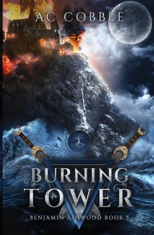 AC Cobble Burning Tower. Benjamin Ashwood Book 5