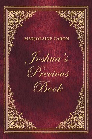 Marjolaine Caron Joshua.s Precious Book