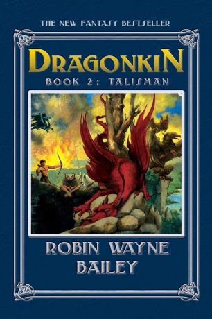 Robin Wayne Bailey Dragonkin Book Two, Talisman