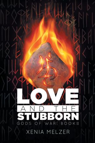 Xenia Melzer Love and the Stubborn
