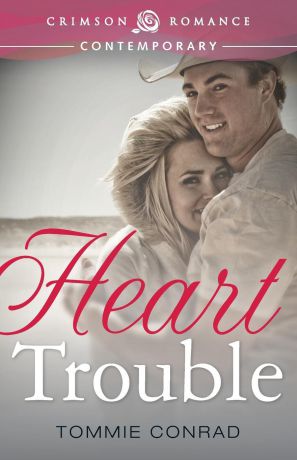 Tommie Conrad Heart Trouble