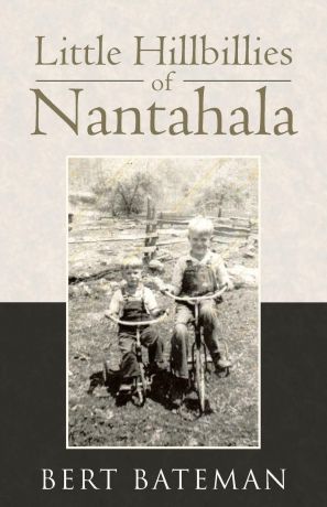 Bert Bateman Little Hillbillies of Nantahala