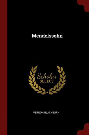 Vernon Blackburn Mendelssohn