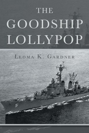 Leoma K. Gardner The Goodship Lollypop