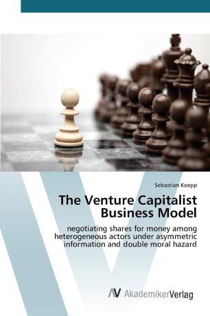 Koepp Sebastian The Venture Capitalist Business Model
