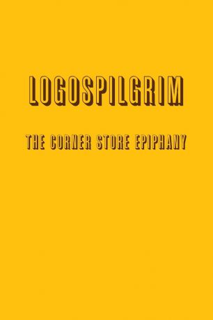 Logospilgrim The Corner Store Epiphany