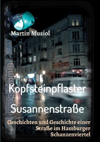 Martin Musiol Kopfsteinpflaster Susannenstrasse