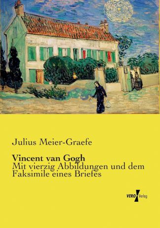 Julius Meier-Graefe Vincent van Gogh