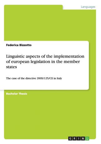 Federica Bizzotto Linguistic aspects of the implementation of european legislation in the member states