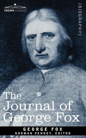 George Fox The Journal of George Fox