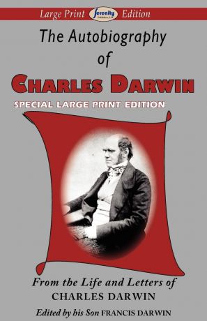 Charles Darwin The Autobiography of Charles Darwin