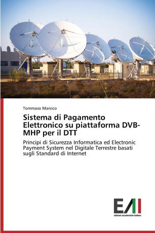 Marsico Tommaso Sistema di Pagamento Elettronico su piattaforma DVB-MHP per il DTT