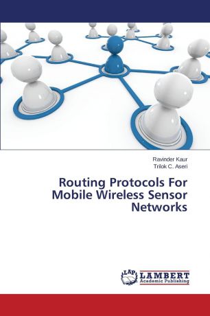 Kaur Ravinder, Aseri Trilok C. Routing Protocols For Mobile Wireless Sensor Networks