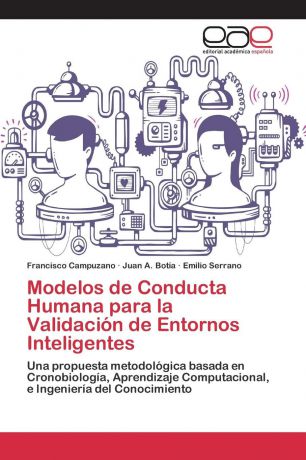 Campuzano Francisco, Botía Juan A., Serrano Emilio Modelos de Conducta Humana para la Validacion de Entornos Inteligentes