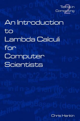 C. Hankin An Introduction to Lambda Calculi for Computer Scientists