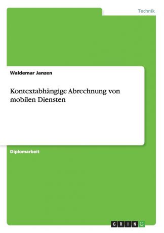 Waldemar Janzen Kontextabhangige Abrechnung von mobilen Diensten