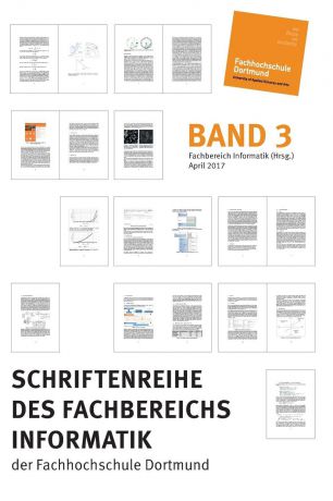 Fachbereich Informatik (Hrsg.) Schriftenreihe des Fachbereichs Informatik der Fachhochschule Dortmund