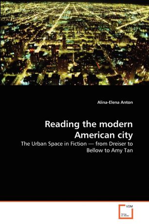 Alina-Elena Anton Reading the modern American city