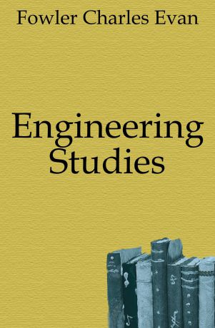 Fowler Charles Evan Engineering Studies